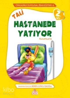 Tali Hastanede Yatıyor Karamsarlık Öykülerle Duygusal Zeka Eğitimi