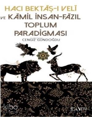 Hacı Bektaş ı Veli Ve Kamil İnsan fazıl Toplum Paradigması