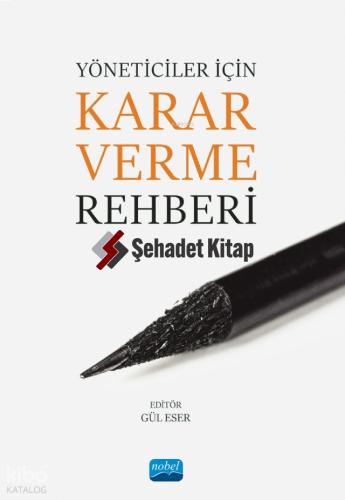 Yöneticiler İçin Karar Verme Rehberi