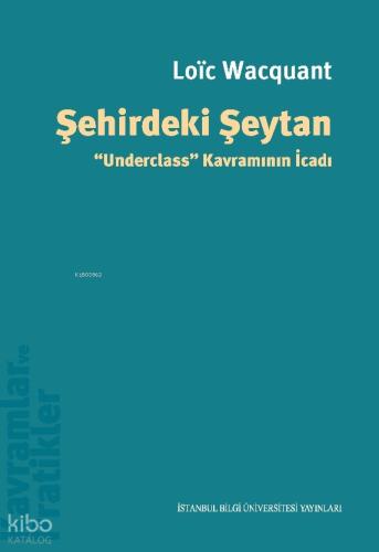 Şehirdeki Şeytan Underclass Kavramının İcadı