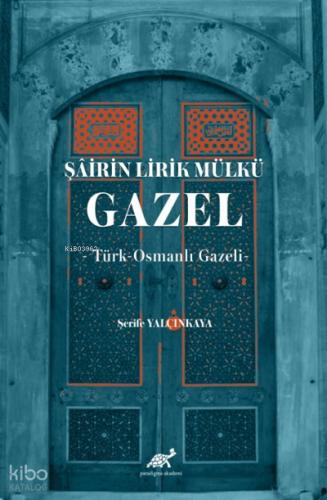 Şairin Lirik Mülkü Gazel