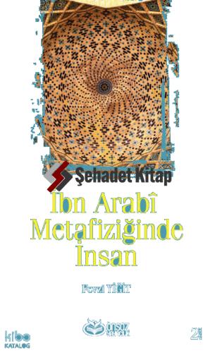İbn Arabi Metafiziğinde İnsan