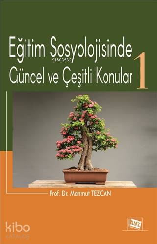 Eğitim Sosyolojisinde Güncel ve Çeşitli Konular 1