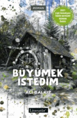 Büyümek İstedim