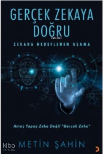 Gerçek Zekaya Doğru