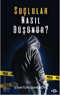 Suçlular Nasıl Düşünür