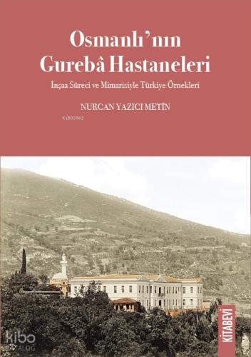 Osmanlı nın Gureba Hastaneleri