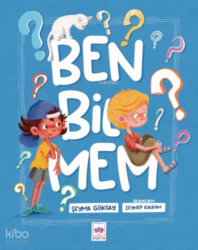 Ötüken Kitap Ben Bilmem Şeyma Göksay