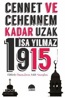 Cennet Ve Cehennem Kadar Uzak