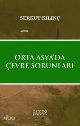 Orta Asya da Çevre Sorunları