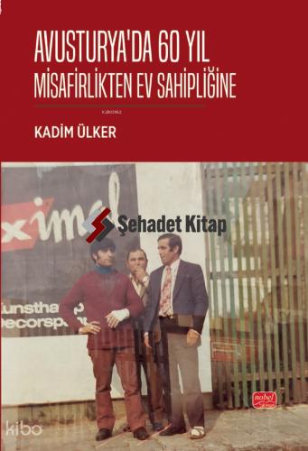 Avusturya da 60 Yıl Misafirlikten Ev Sahipliğine