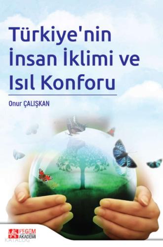 Türkiye nin İnsan İklimi ve Isıl Konforu