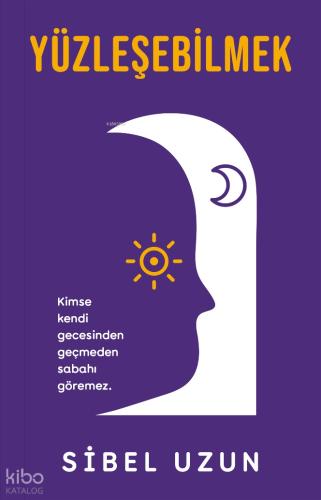 Yüzleşebilmek