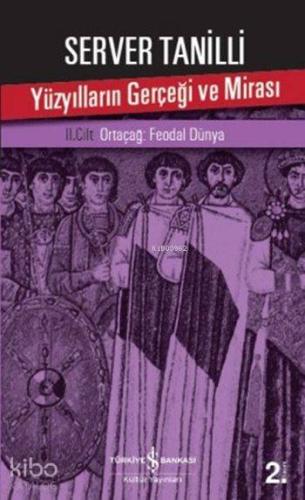 Yüzyılların Gerçeği ve Mirası 3 Cilt