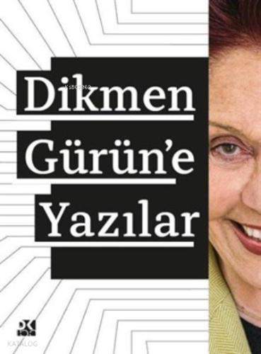 Dikmen Gürün e Yazılar