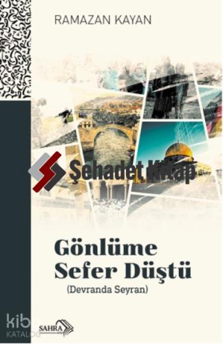Gönlüme Sefer Düştü Devranda Seyran