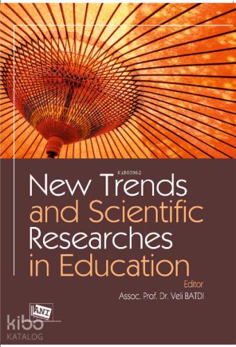 New Trends And Scientific Researches In Education