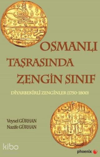 Osmanlı Taşrasında Zengin Sınıf