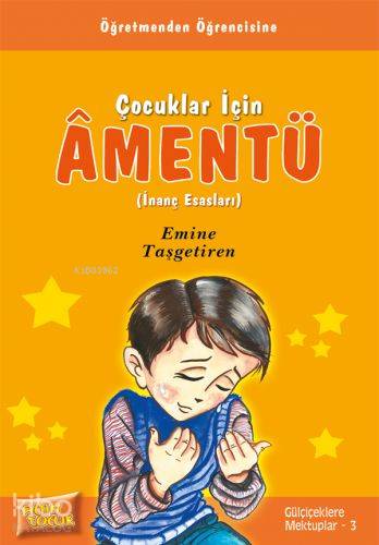 Çocuklar İçin Âmentü İnanç Esasları