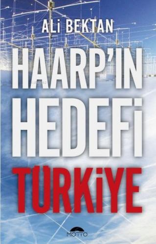 Haarp ın Hedefi Türkiye