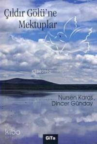 Çıldır Gölü ne Mektuplar
