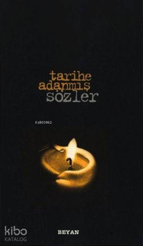 Tarihe Adanmış Sözler Küçük Boy