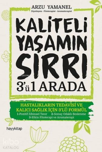 Kaliteli Yaşamın Sırrı 3 ü 1 Arada