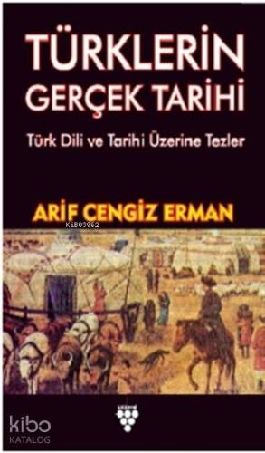 Türklerin Gerçek Tarihi