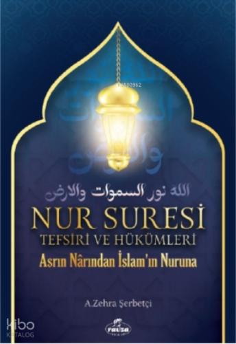 Nur Suresi Tefsiri Ve Hükümleri