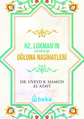 Hz Lokman Aleyhisselamın Oğluna Nasihatleri