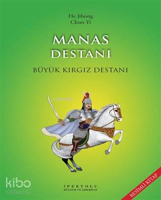 Manas Destanı Büyük Kırgız Destanı