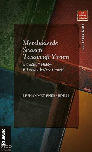 Memlüklerde Siyasete Tasavvufi Yorum