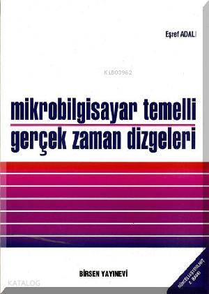 Mikrobilgisayar Temelli Gerçek Zaman Dizgeleri Eşref Adalı