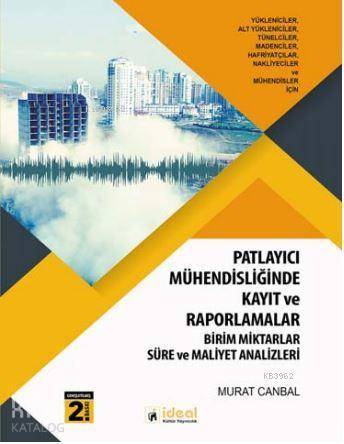 Patlayıcı Mühendisliğinde Kayıt ve Raporlamalar