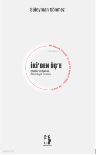İki den Üç e Çember in Öyküsü İkinci Boyut Efsanesi