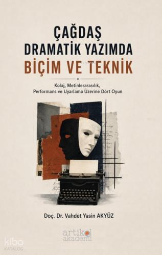 Çağdaş Dramatik Yazımda Biçim ve Teknik