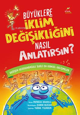 Büyüklere İklim Değişikliğini Nasıl Anlatırsın