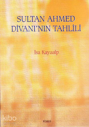 Sultan Ahmed Divanı nın Tahlili