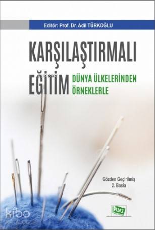 Karşılaştırmalı Eğitim Dünya Ülkelerinden Örneklerle