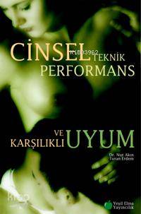 Cinsel Teknik Performans ve Karşılıklı Uyum