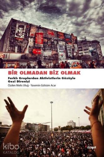 Bir Olmadan Biz Olmak