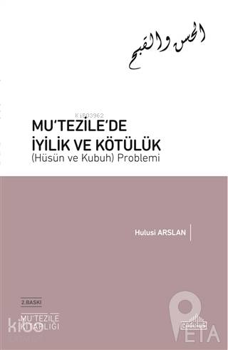 Mu tezile de İyilik ve Kötülük Hüsün ve Kubuh Problemi