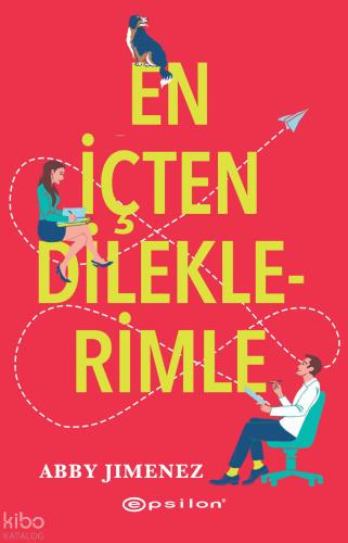 En İçten Dileklerimle