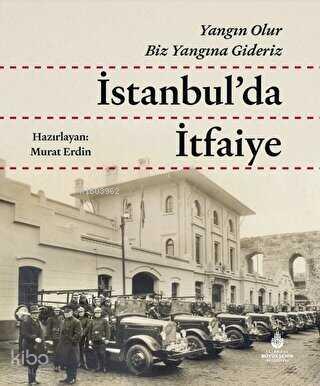 İstanbul da İtfaiye