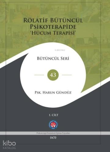 Rölatif Bütüncül Psikoterapide Hücum Terapisi 2 Cilt