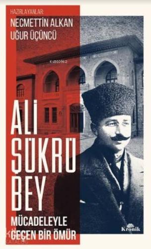 Ali Şükrü Bey Asker Muharrir Mebus