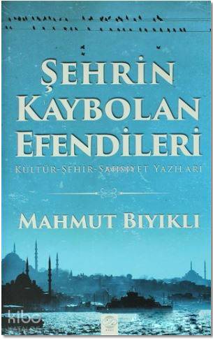 Şehrin Kaybolan Efendileri