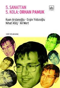 5 Sanattan 5 Kola Orhan Pamuk