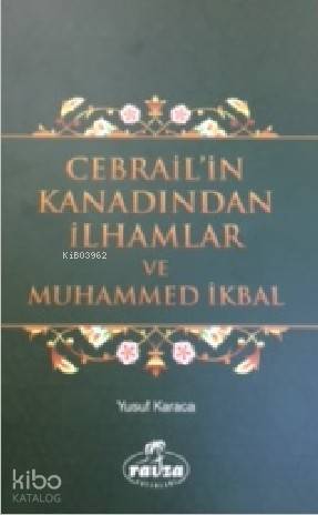 Cebrail in Kanadından İlhamlar ve Muhammed İkbal
