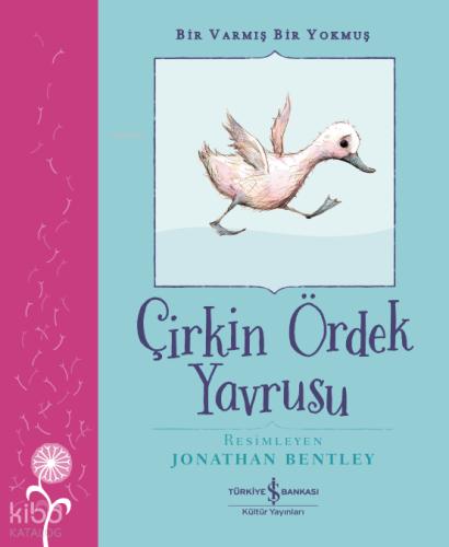 Bir Varmış Bir Yokmuş Çirkin Ördek Yavrusu